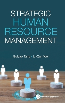 Strategic Human Resource Management - Guiyao Tang, Liqun Wei