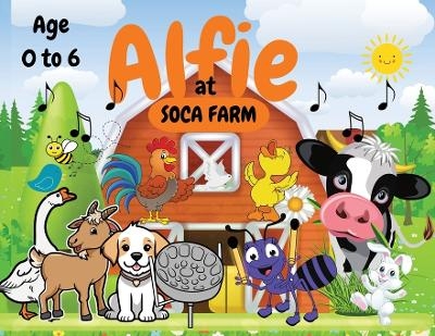 Alfie at Soca Farm - Joanne S Ruiz