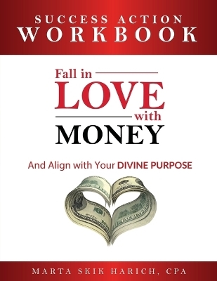 Fall in Love With Money - Marta Skik Harich