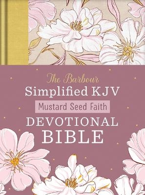 Mustard Seed Faith Devotional Bible--Barbour Skjv [Mustard Yellow Bouquets] - Christopher D Hudson