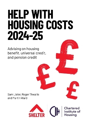 Help with Housing Costs 2024-2025 - Sam Lister, Martin Ward, Roger Thwaits