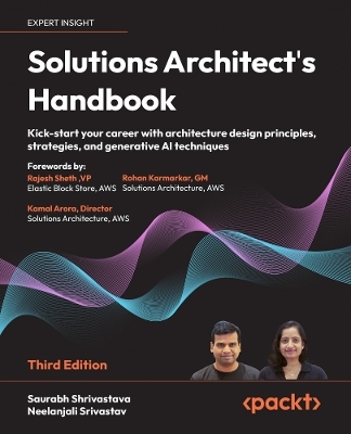 Solutions Architect's Handbook - Saurabh Shrivastava, Neelanjali Srivastav