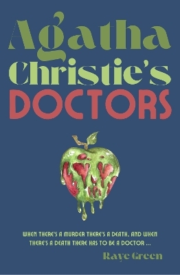 Agatha Christie's Doctors - Raye Green