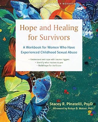 Hope and Healing for Survivors - Robyn D. Walser, Stacey R. Pinatelli