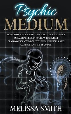 Psychic Medium - Melissa Smith