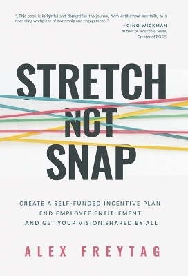 Stretch Not Snap - Alex Freytag