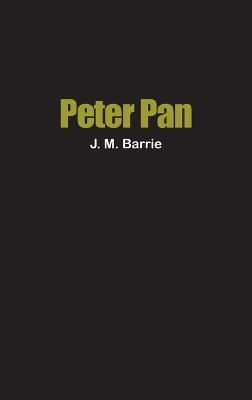 Peter Pan - J M Barrie