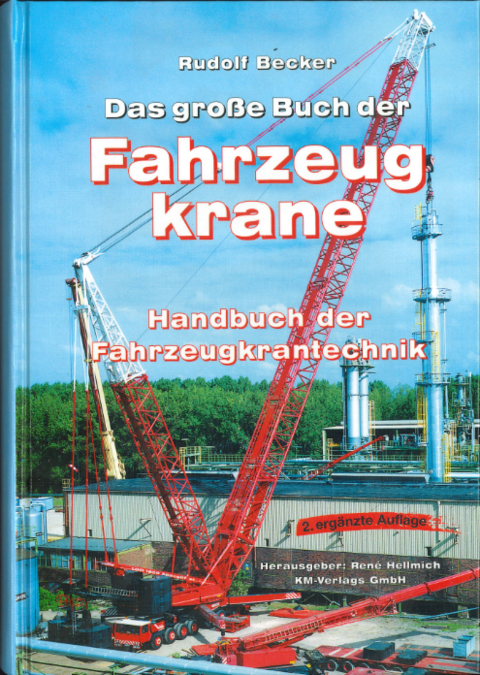 Das grosse Buch der Fahrzeugkrane - Rudolf Becker