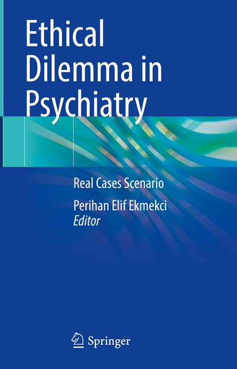 Ethical Dilemma in Psychiatry - 