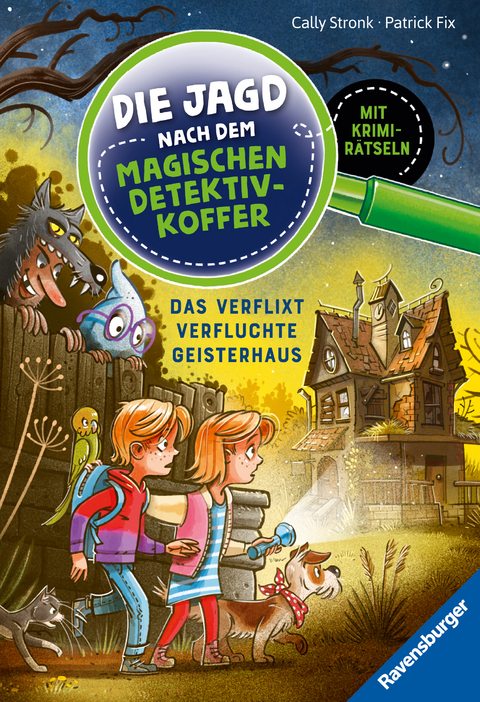 Die Jagd nach dem magischen Detektivkoffer 7: Das verflixt verfluchte Geisterhaus. Erstlesebuch ab 7 Jahren für Jungen und Mädchen - Lesenlernen mit Krimirätseln - Cally Stronk