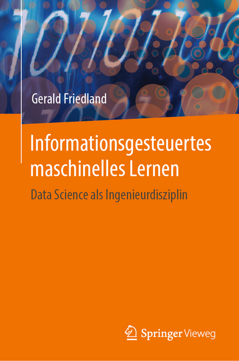 Informationsgesteuertes maschinelles Lernen - Gerald Friedland