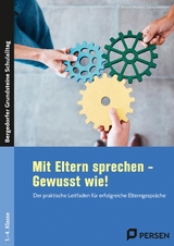 Mit Eltern sprechen - Gewusst wie! - Beatrix Wolpers, Tabea Rachfahl