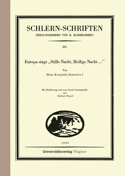 Europa singt „Stille Nacht, Heilige Nacht ...“ - Elmar Komathi-Schwarz