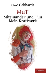 MuT – Miteinander und Tun - Uwe Gebhardt