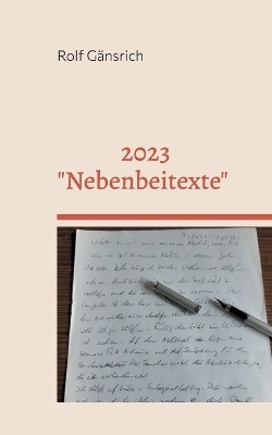 2023 - "Nebenbeitexte" - Rolf Gänsrich