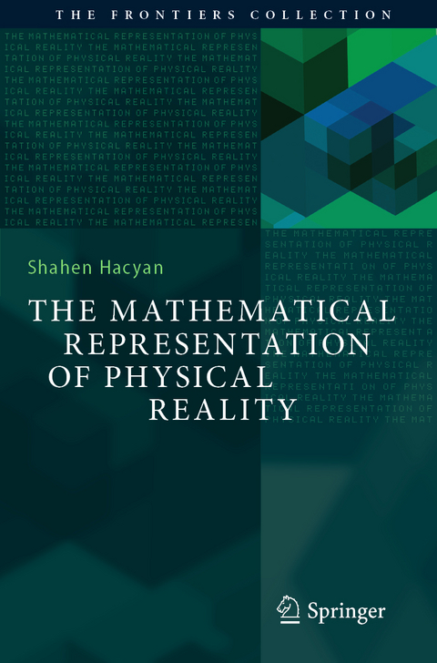 The Mathematical Representation of Physical Reality - Shahen Hacyan