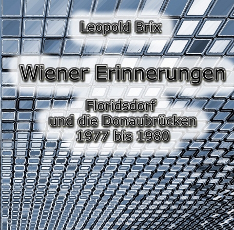 Wiener Erinnerungen - Leopold Brix