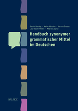 Handbuch synonymer grammatischer Mittel im Deutschen - Denisa Bordag, Meike Münster, Verena Gruber, Lisa-Naomi Meller, Andreas Opitz