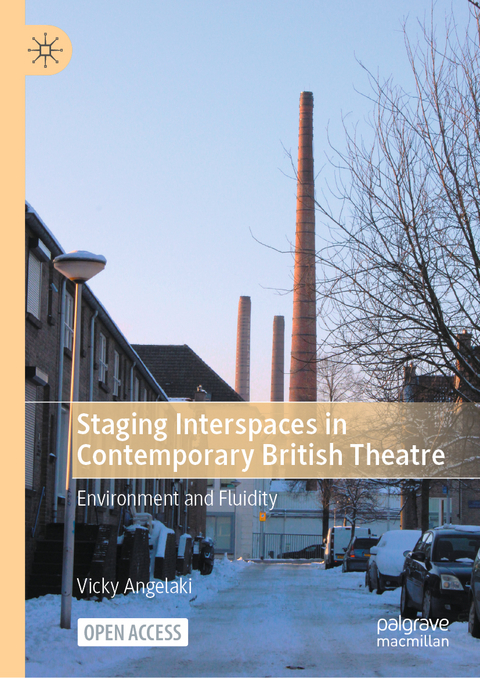 Staging Interspaces in Contemporary British Theatre - Vicky Angelaki