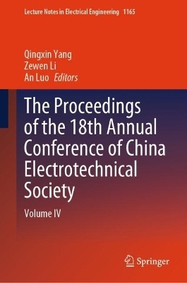 The Proceedings of the 18th Annual Conference of China Electrotechnical Society - 