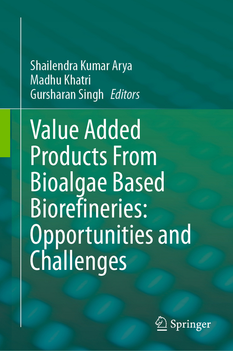 Value Added Products From Bioalgae Based Biorefineries: Opportunities and Challenges - 