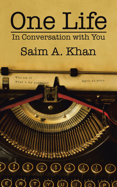 One Life -  Saim A. Khan