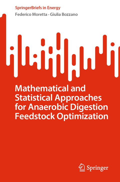 Mathematical and Statistical Approaches for Anaerobic Digestion Feedstock Optimization - Federico Moretta, Giulia Bozzano