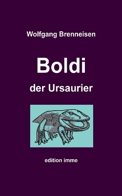 Boldi der Ursaurier - Wolfgang Brenneisen