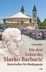 Die drei Leben des Slavko Barbaric - Thomas Alber