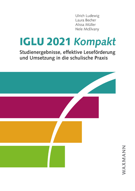 IGLU 2021 kompakt - Ulrich Ludewig, Laura Becher, Alissa Müller, Nele McElvany