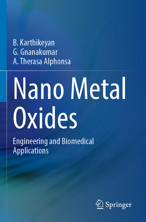 Nano Metal Oxides - B. Karthikeyan, G. Gnanakumar, A. Therasa Alphonsa
