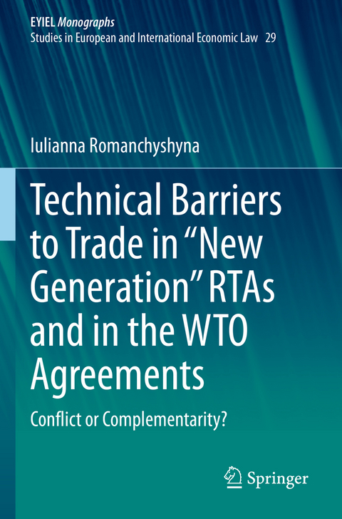 Technical Barriers to Trade in “New Generation” RTAs and in the WTO Agreements - Iulianna Romanchyshyna