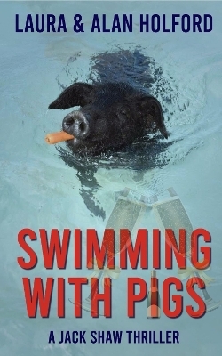 Swimming with Pigs - Laura Holford