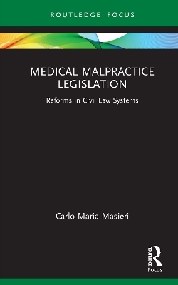 Medical Malpractice Legislation - Carlo Maria Masieri