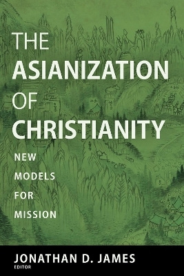 The Asianization of Christianity - 