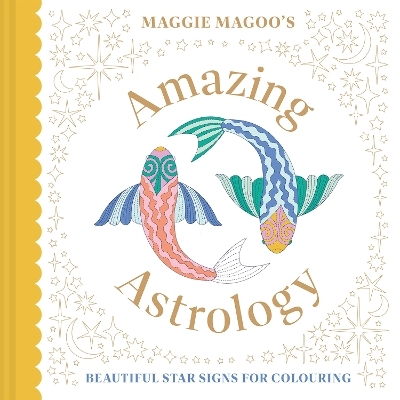 Maggie Magoo’s Amazing Astrology - Maggie Magoo Designs