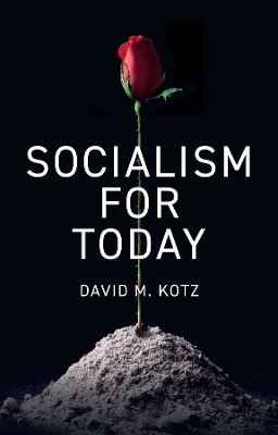 Socialism for Today - David M. Kotz