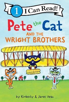 Pete The Cat And The Wright Brothers - James Dean