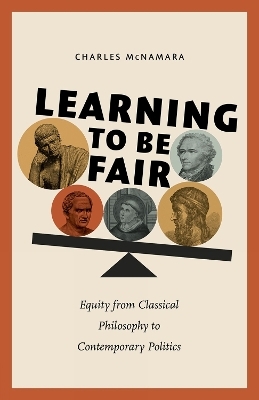 Learning to Be Fair - Charles McNamara