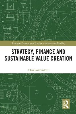 Strategy, Finance and Sustainable Value Creation - Claudio Scardovi