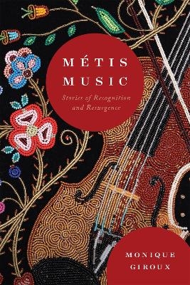 Métis Music - Monique Giroux
