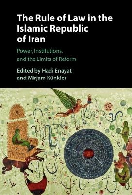 The Rule of Law in the Islamic Republic of Iran - 