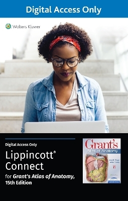 Grant's Atlas of Anatomy 15e Lippincott Connect Standalone Digital Access Card - Anne M. R. Agur, Arthur F. Dalley II