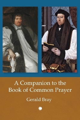 A A Companion to the Book of Common Prayer - Gerald Bray