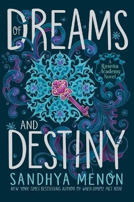 Of Dreams and Destiny - Sandhya Menon