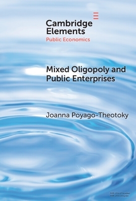 Mixed Oligopoly and Public Enterprises - Joanna Poyago-Theotoky