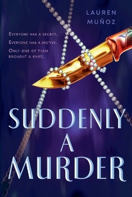 Suddenly a Murder - Lauren Muñoz