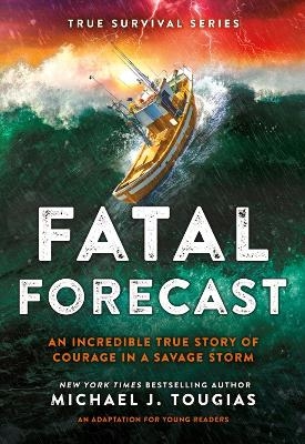 Fatal Forecast - Michael J Tougias