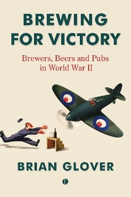 Brewing for Victory - Brian Glover