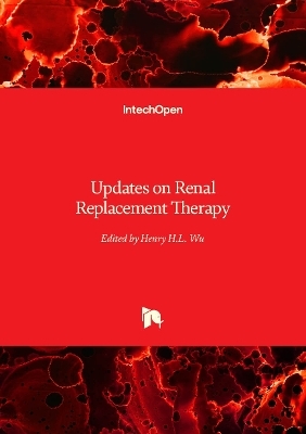 Updates on Renal Replacement Therapy - 
